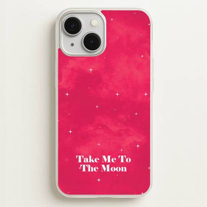 Take Me To The Moon  - Space Phone Case for iPhone 13