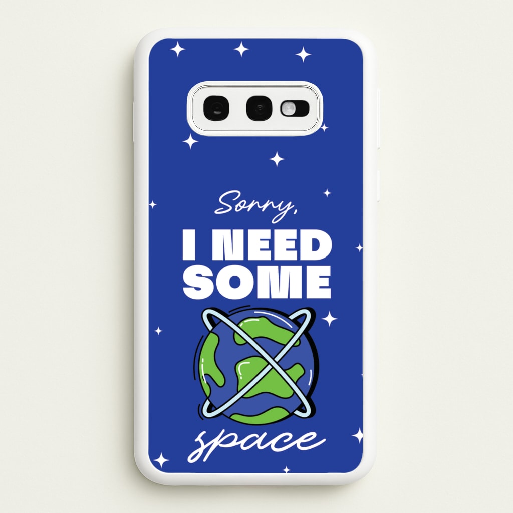 Cartoon I Need Some Space  - Space Phone Case for Galaxy S10e