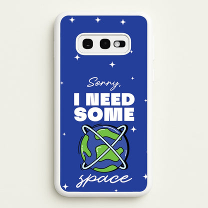 Cartoon I Need Some Space  - Space Phone Case for Galaxy S10e