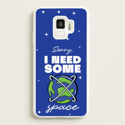 Cartoon I Need Some Space  - Space Phone Case for Galaxy S9