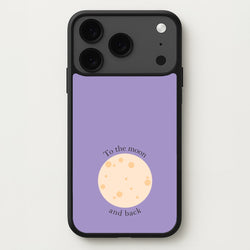 To The Moon And Back Phone Case for iPhone 17 Pro
