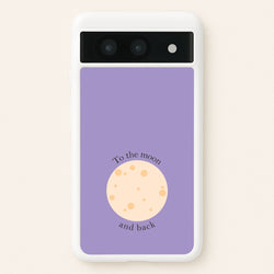 To The Moon And Back  - Space Phone Case for Google Pixel 8a