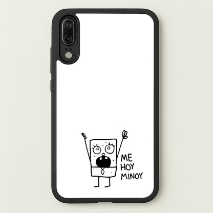 Doodlebob Me Hoy Minoy  -  Phone Case for Huawei P20