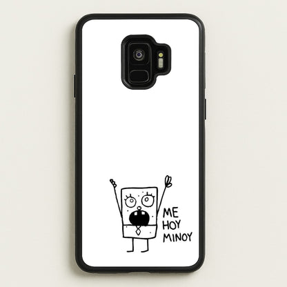 Doodlebob Me Hoy Minoy  -  Phone Case for Galaxy S9