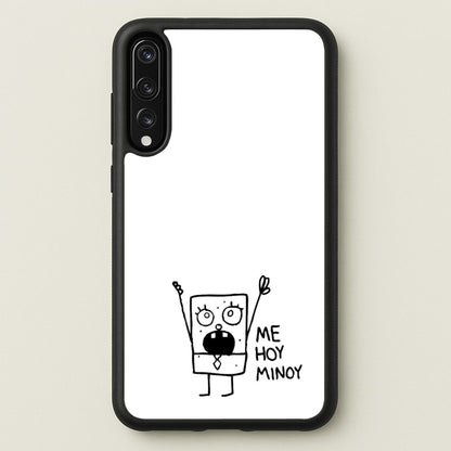 Doodlebob Me Hoy Minoy  -  Phone Case for Huawei P20 Pro