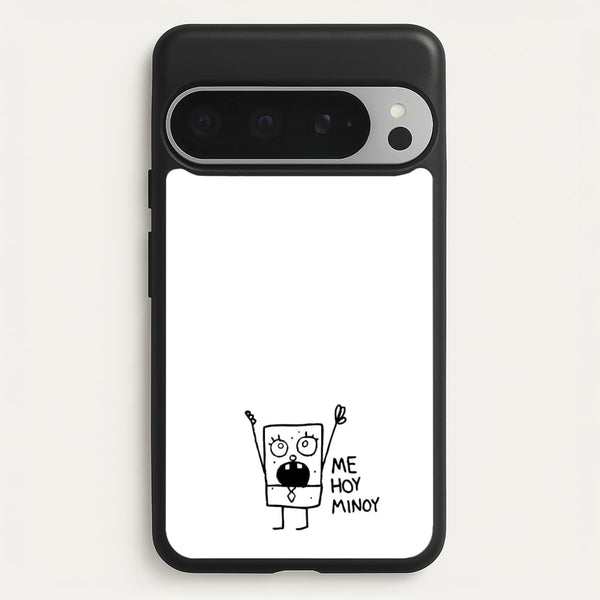 Doodlebob Me Hoy Minoy  -  Phone Case for Google Pixel 9 Pro XL