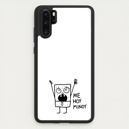 Doodlebob Me Hoy Minoy  -  Phone Case for Huawei P30 Pro