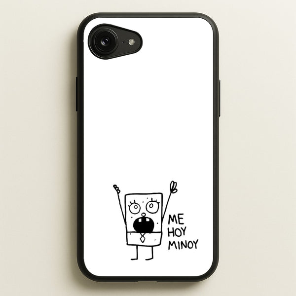 Doodlebob Me Hoy Minoy  -  Phone Case for iPhone 16e