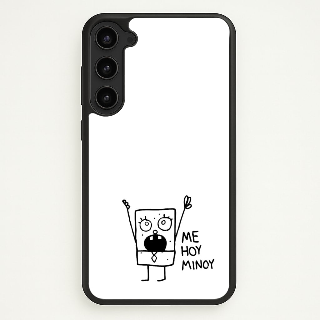 Doodlebob Me Hoy Minoy  -  Phone Case for Galaxy S23
