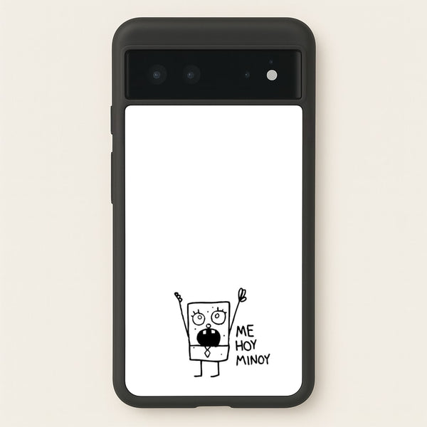 Doodlebob Me Hoy Minoy  -  Phone Case for Google Pixel 6