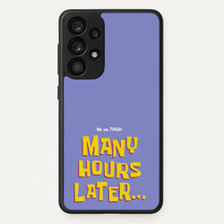 Many Hours Later  - Spongebob Phone Case for Galaxy A33