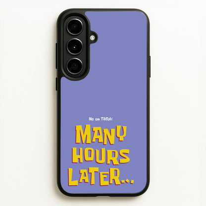 Many Hours Later  - Spongebob Phone Case for Galaxy A56