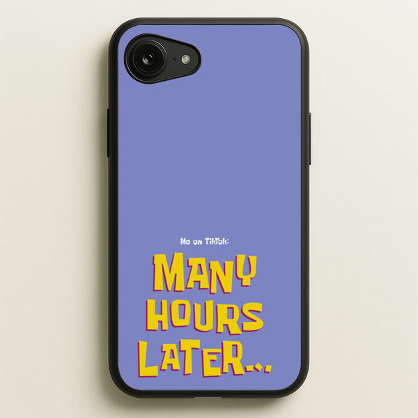 Many Hours Later  - Spongebob Phone Case for iPhone 16e