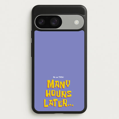 Many Hours Later  - Spongebob Phone Case for Google Pixel 9 / 9 Pro
