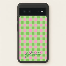 Life In Full Bloom Checkered  - Spring Phone Case for Google Pixel 6