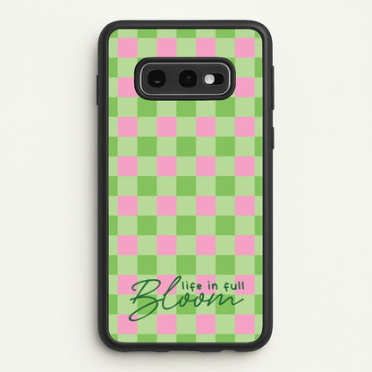 Life In Full Bloom Checkered  - Spring Phone Case for Galaxy S10e