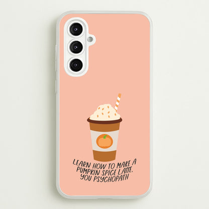 Learn How To Make A Pumpkin Spice Latte - Halloween Queens  - Scream Queens Phone Case for Galaxy A16