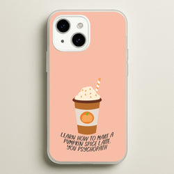 Learn How To Make A Pumpkin Spice Latte - Halloween Queens  - Scream Queens Phone Case for iPhone 14 Plus