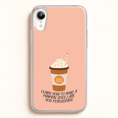 Learn How To Make A Pumpkin Spice Latte - Halloween Queens  - Scream Queens Phone Case for iPhone XR