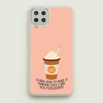 Learn How To Make A Pumpkin Spice Latte - Halloween Queens  - Scream Queens Phone Case for Galaxy A12