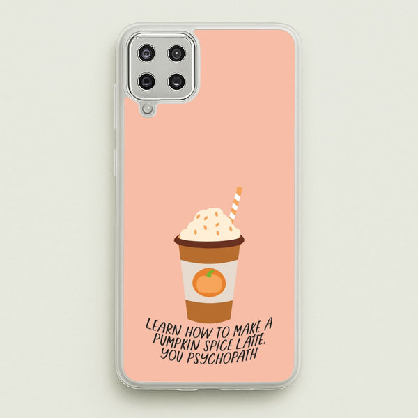 Learn How To Make A Pumpkin Spice Latte - Halloween Queens  - Scream Queens Phone Case for Galaxy A12