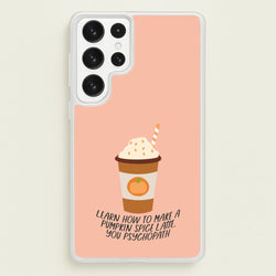 Learn How To Make A Pumpkin Spice Latte - Halloween Queens  - Scream Queens Phone Case for Galaxy S23 Ultra