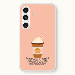 Learn How To Make A Pumpkin Spice Latte - Halloween Queens  - Scream Queens Phone Case for Galaxy S25 Plus
