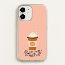 Learn How To Make A Pumpkin Spice Latte - Halloween Queens  - Scream Queens Phone Case for iPhone 12 / 12 Pro