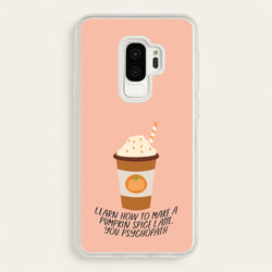Learn How To Make A Pumpkin Spice Latte - Halloween Queens  - Scream Queens Phone Case for Galaxy S9 Plus