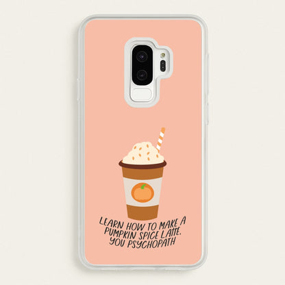 Learn How To Make A Pumpkin Spice Latte - Halloween Queens  - Scream Queens Phone Case for Galaxy S9 Plus