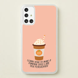 Learn How To Make A Pumpkin Spice Latte - Halloween Queens  - Scream Queens Phone Case for Galaxy A71