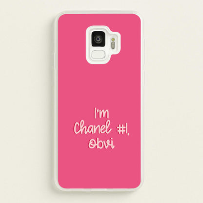 I'm Chanel Number One Obvi - Halloween Queens  - Scream Queens Phone Case for Galaxy S9