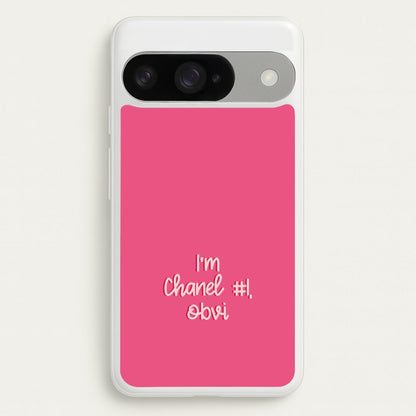 I'm Chanel Number One Obvi - Halloween Queens Phone Case for Google Pixel 10 / 10 Pro