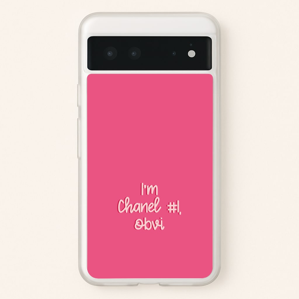 I'm Chanel Number One Obvi - Halloween Queens  - Scream Queens Phone Case for Google Pixel 6