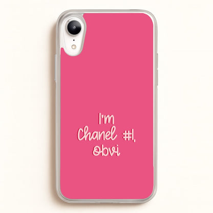 I'm Chanel Number One Obvi - Halloween Queens  - Scream Queens Phone Case for iPhone XR