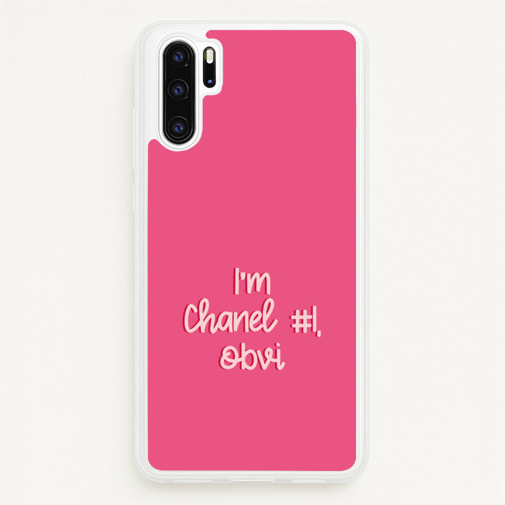 I'm Chanel Number One Obvi - Halloween Queens  - Scream Queens Phone Case for Huawei P30 Pro