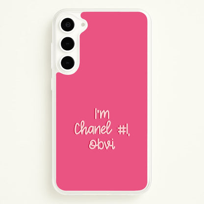 I'm Chanel Number One Obvi - Halloween Queens  - Scream Queens Phone Case for Galaxy S23