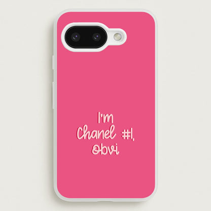 I'm Chanel Number One Obvi - Halloween Queens  - Scream Queens Phone Case for Google Pixel 9a
