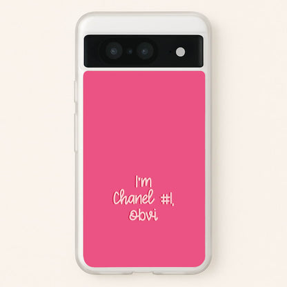 I'm Chanel Number One Obvi - Halloween Queens  - Scream Queens Phone Case for Google Pixel 8