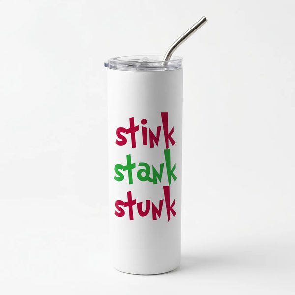 Stink Stank Stunk Grinch Skinny Tumbler