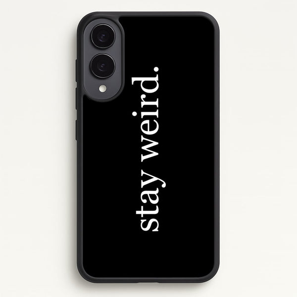 Stay Weird  -  Phone Case for Galaxy S25 Edge