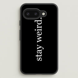 Stay Weird  -  Phone Case for Google Pixel 9a