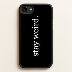 Stay Weird  -  Phone Case for iPhone 6 / 7 / 8 / SE