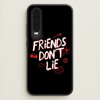 Friends Don't Lie  - Friends Phone Case for Huawei P30