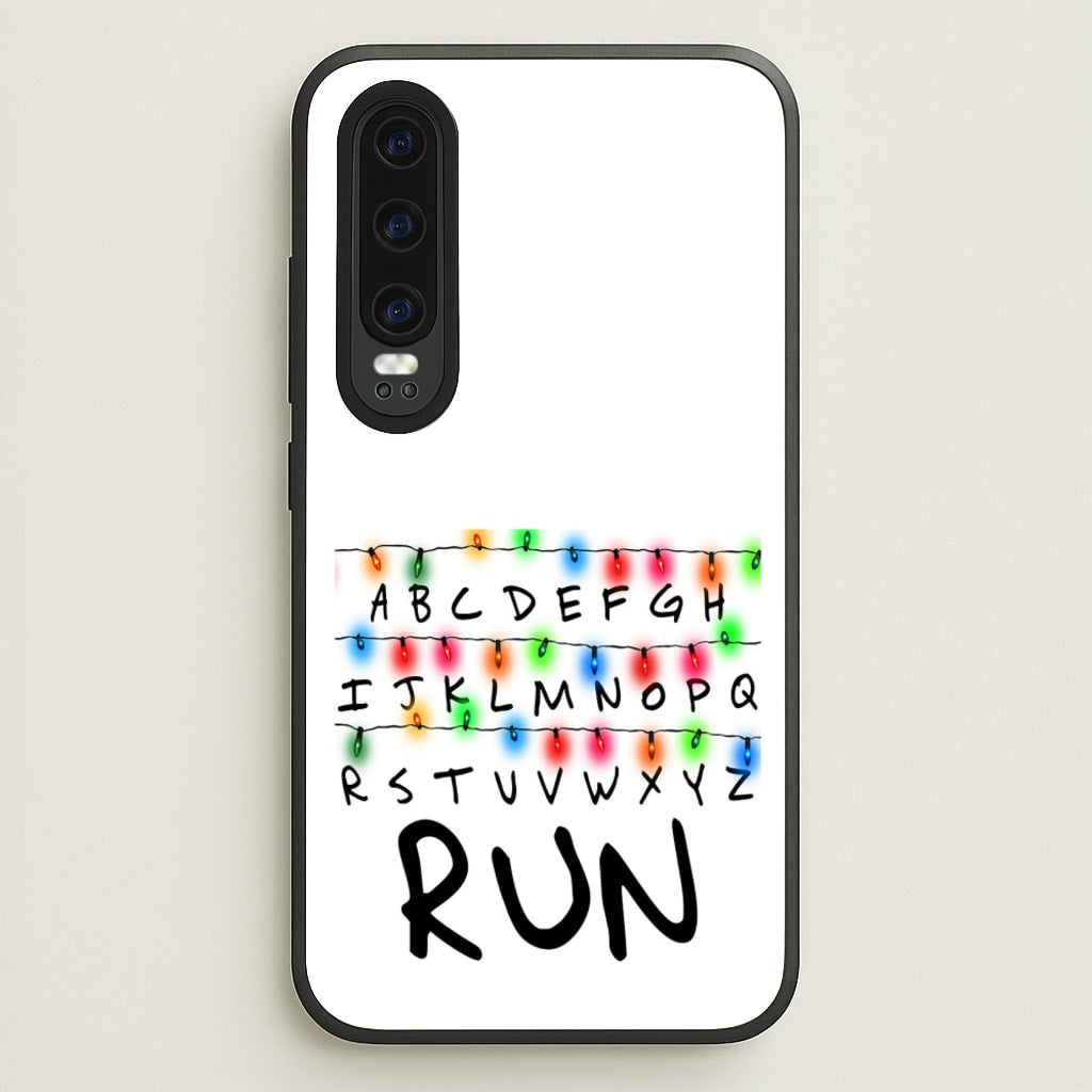 Run  - Stranger Things Phone Case for Huawei P30