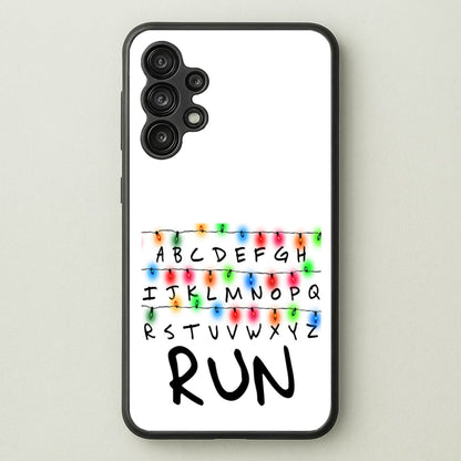 Run  - Stranger Things Phone Case for Galaxy A13