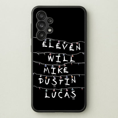 Eleven, Will, Mike, Dustin & Lucas  - Stranger Things Phone Case for Galaxy A13