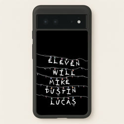 Eleven, Will, Mike, Dustin & Lucas  - Stranger Things Phone Case for Google Pixel 6