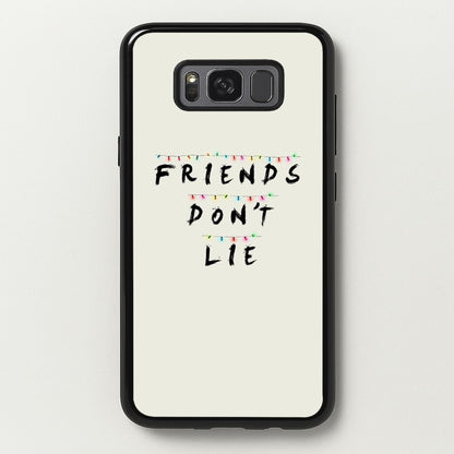 Friends Don't Lie Lights  - Friends Phone Case for Galaxy S8 Plus