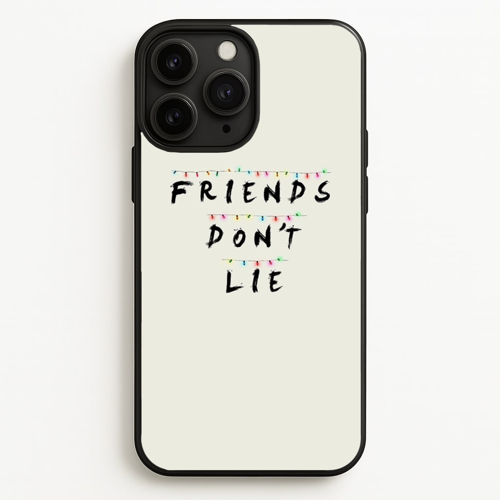 Friends Don't Lie Lights  - Friends Phone Case for iPhone 11 Pro